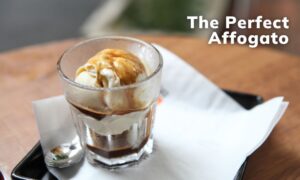 The Perfect Affogato in Berwick